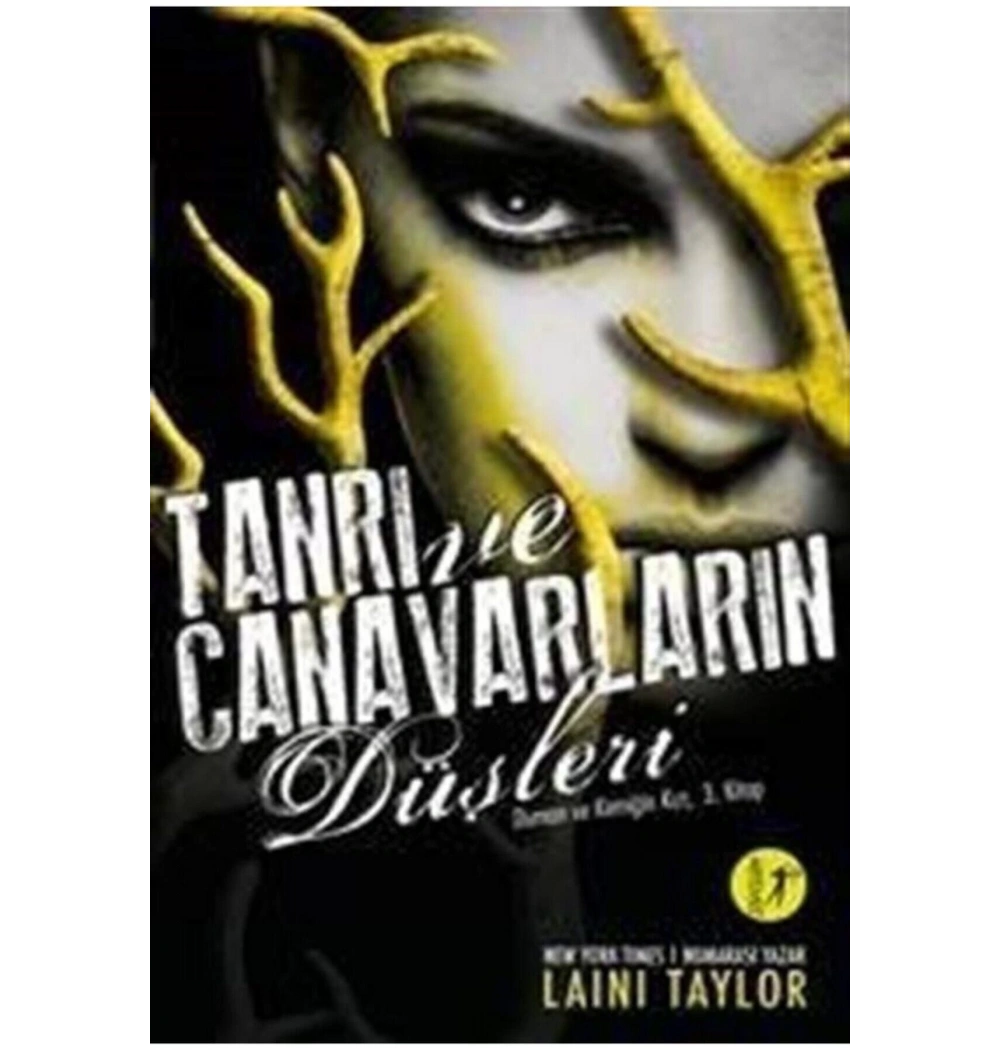Tanrı Ve Canavarların Düşleri.Laını Taylor   Artemis