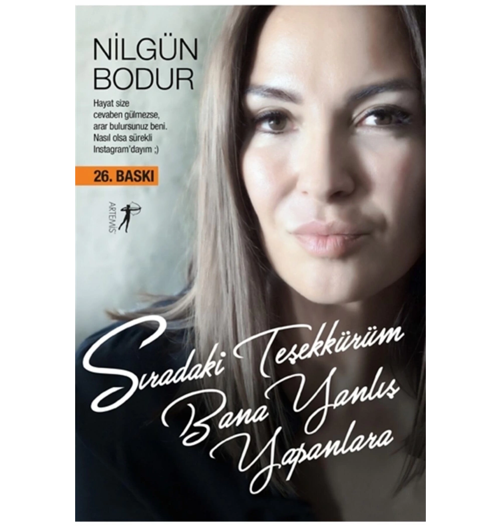 Sıradaki Teşekkürüm Bana Yanlış Yapanlara  Artemis