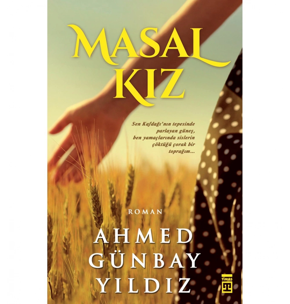 Masal Kız Ahmed Günbay Yıldız Timaş