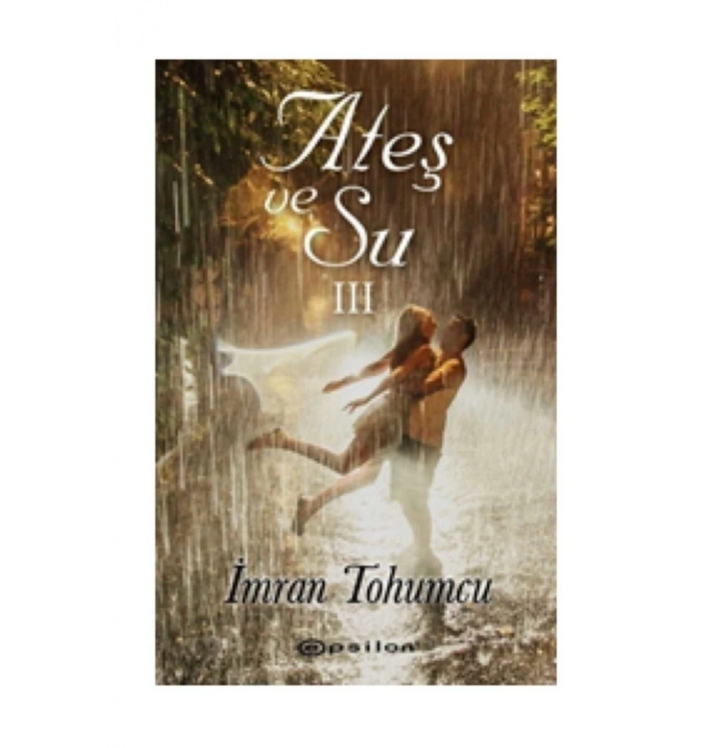 Ateş Ve Su 3  İmran Tohumcu Epsilon