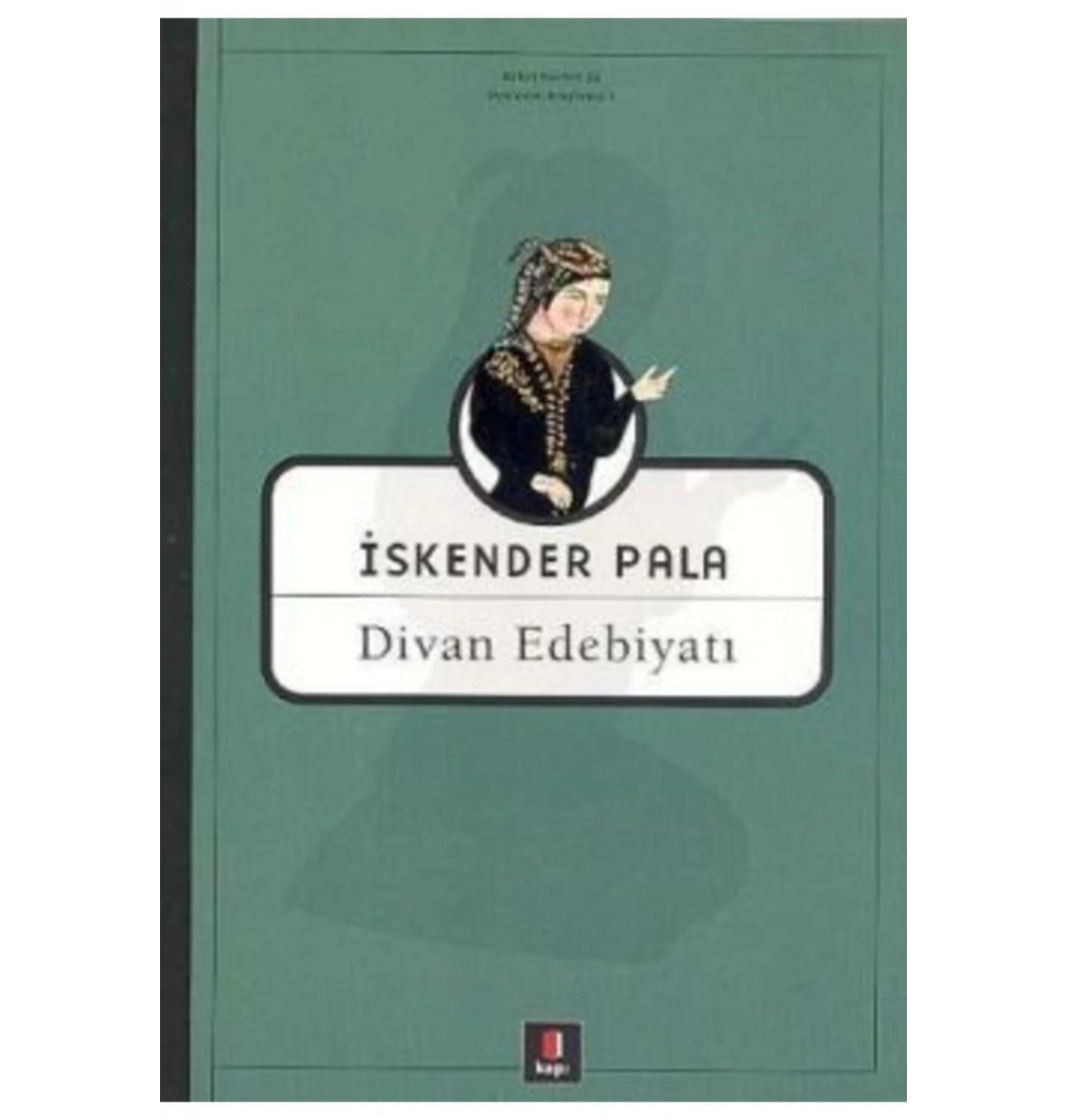 Divan Edebiyatı İskender Pala -Kapı