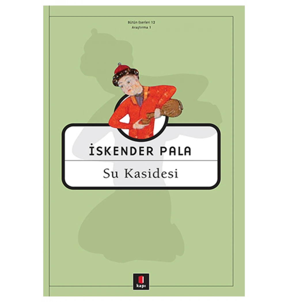 Su Kasidesi  İskender Pala  Kapı Yayınları