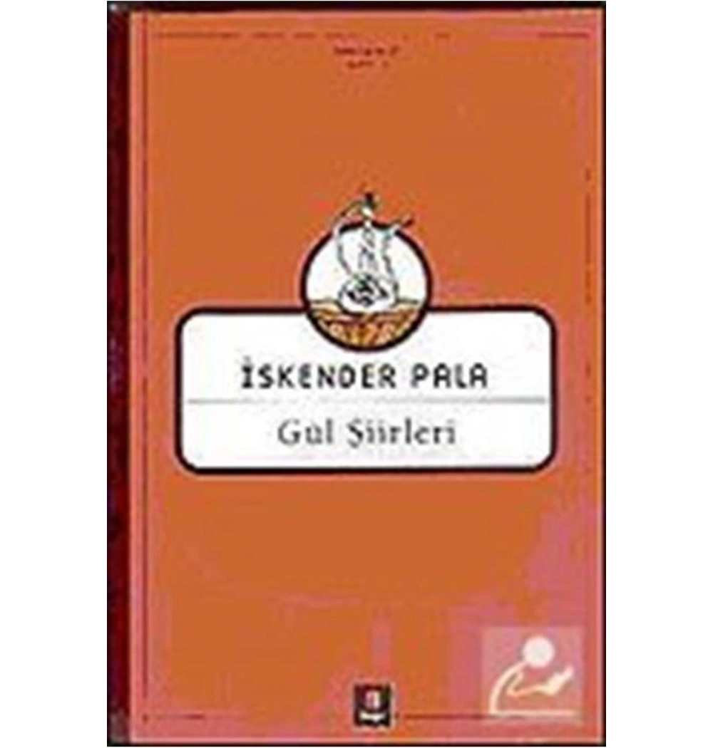 Gül Şiirleri / İskender Pala Kapı Yay