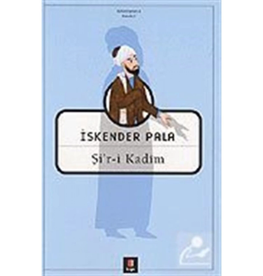 Şiri Kadim / İskender Pala    Kapı Yayın