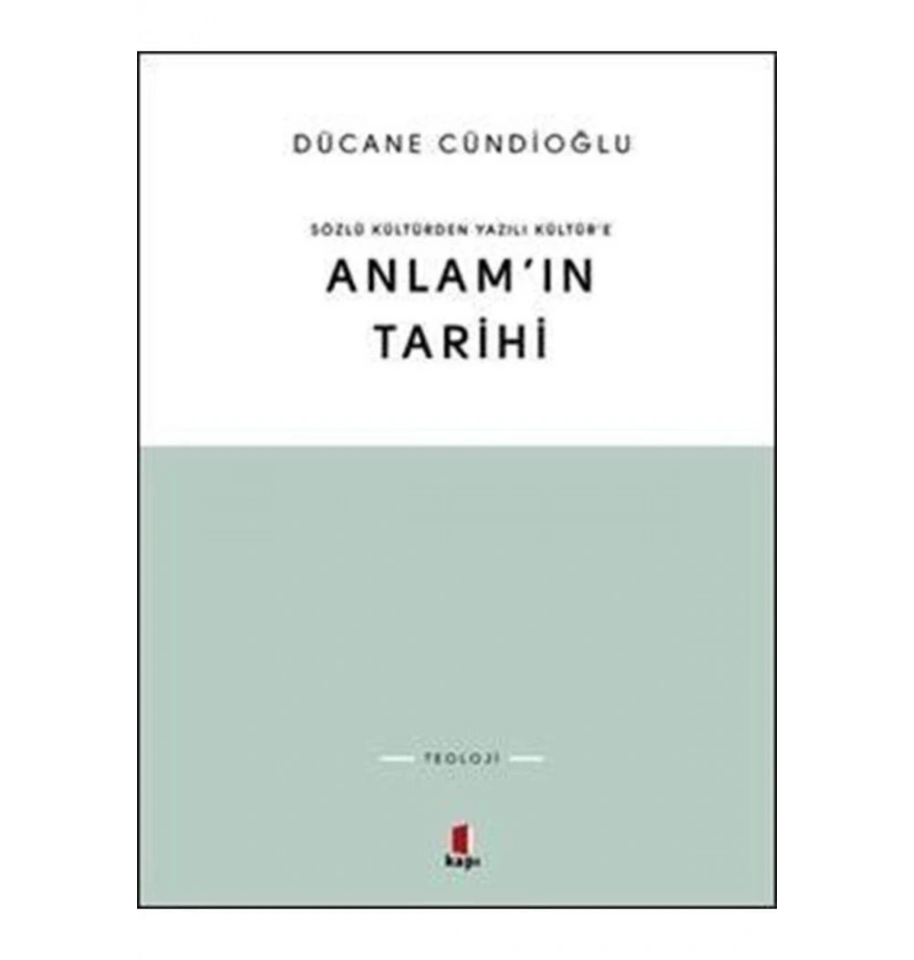 Sözlü Kültürden Yazılı Kültüre Anlamın Tarihi