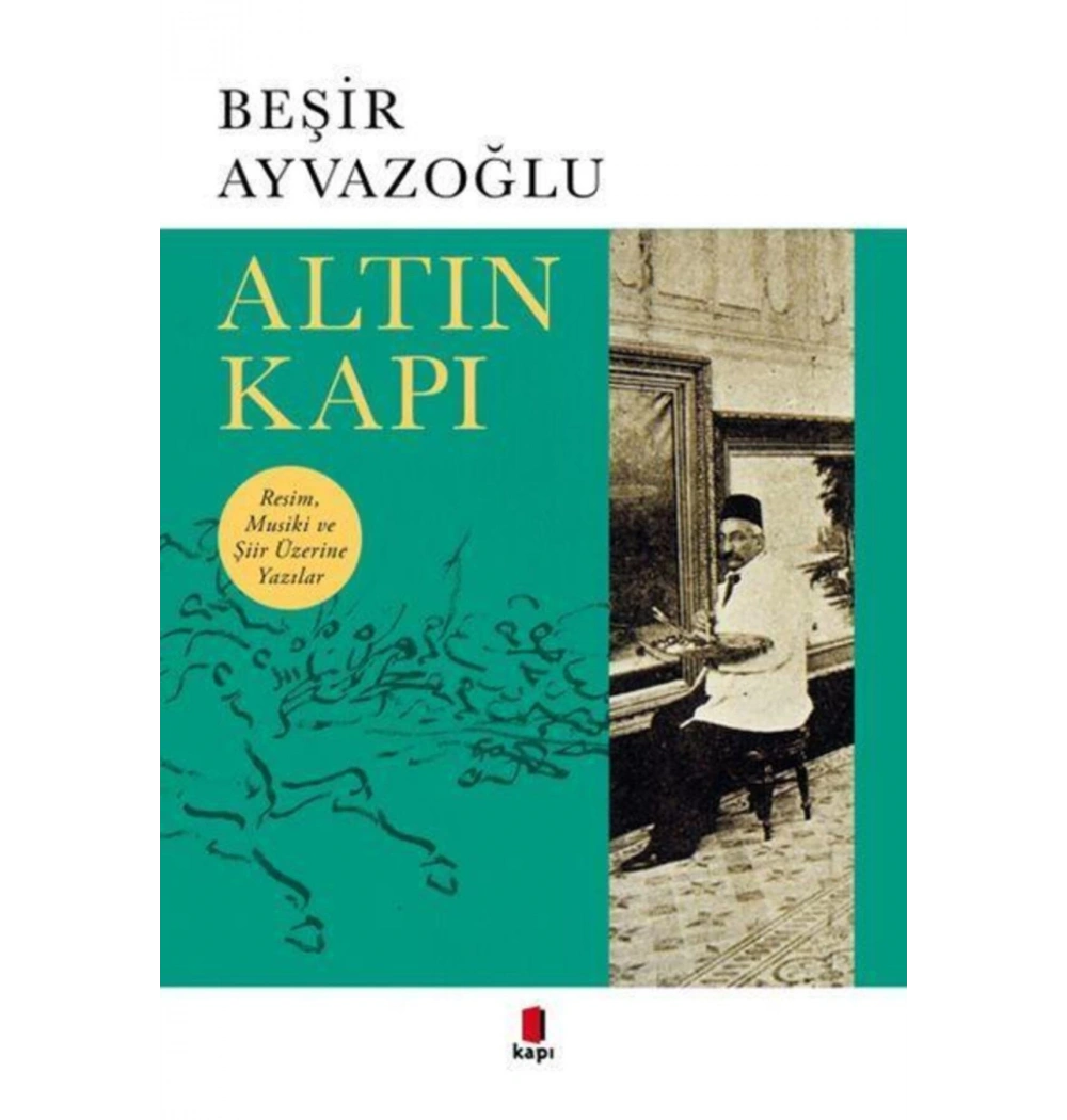 Altın Kapı Beşir Ayvazoğlu   Kapı Yayın