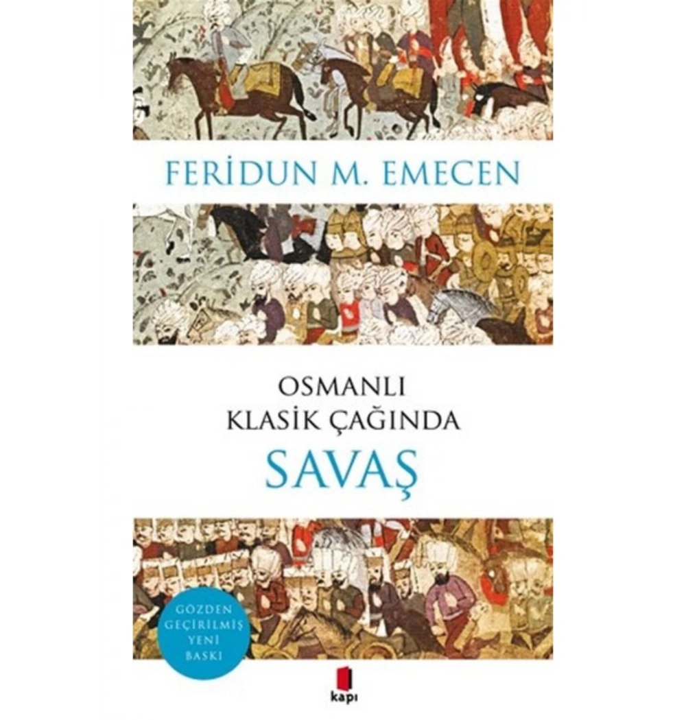 Osmanlı Klasik Çağında Savaş Feridun M.Emecen Kapı