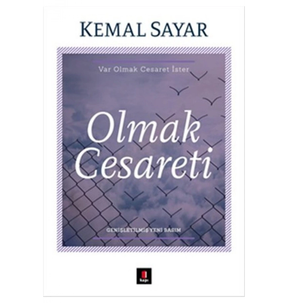 Olmak Cesareti   Kemal Sayar   Kapı Yayın