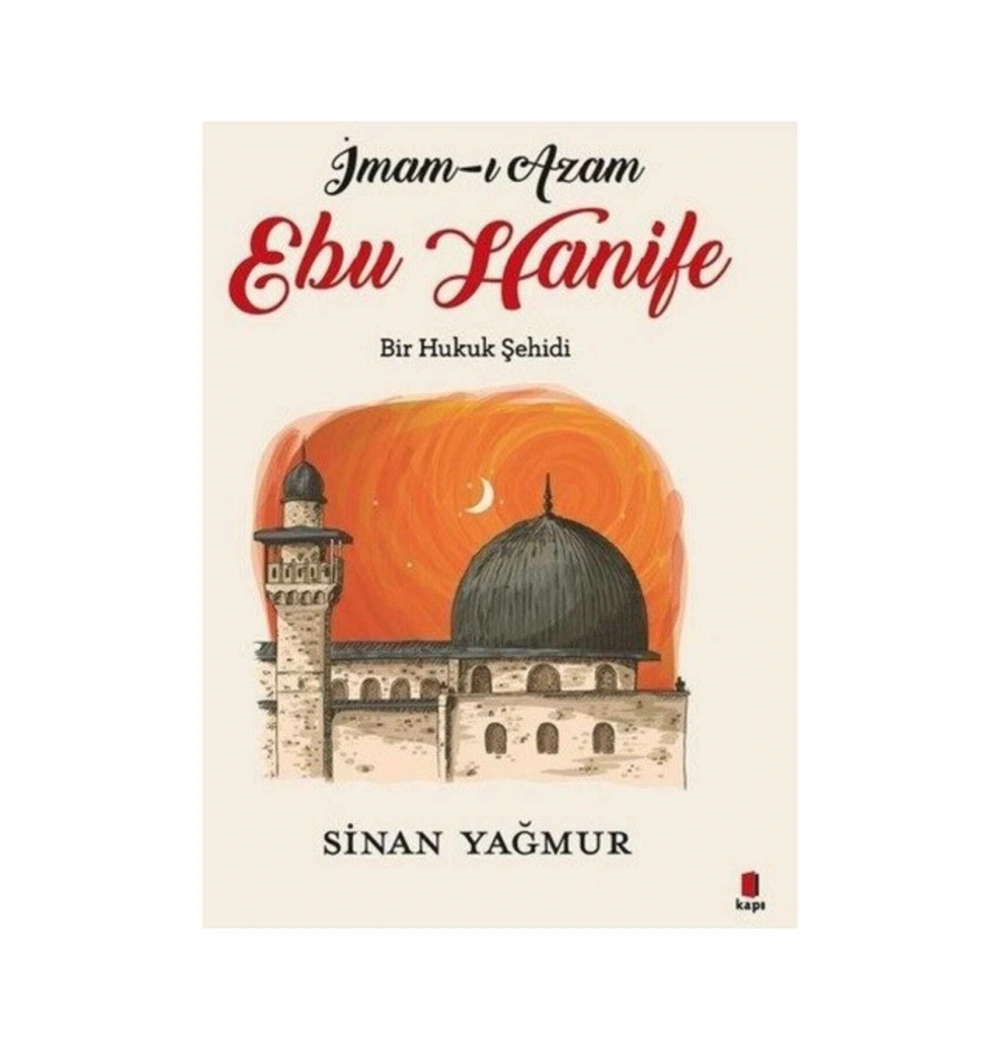 İmamı Azam Ebu Hanife   Sinan Yağmur  Kapıyayın