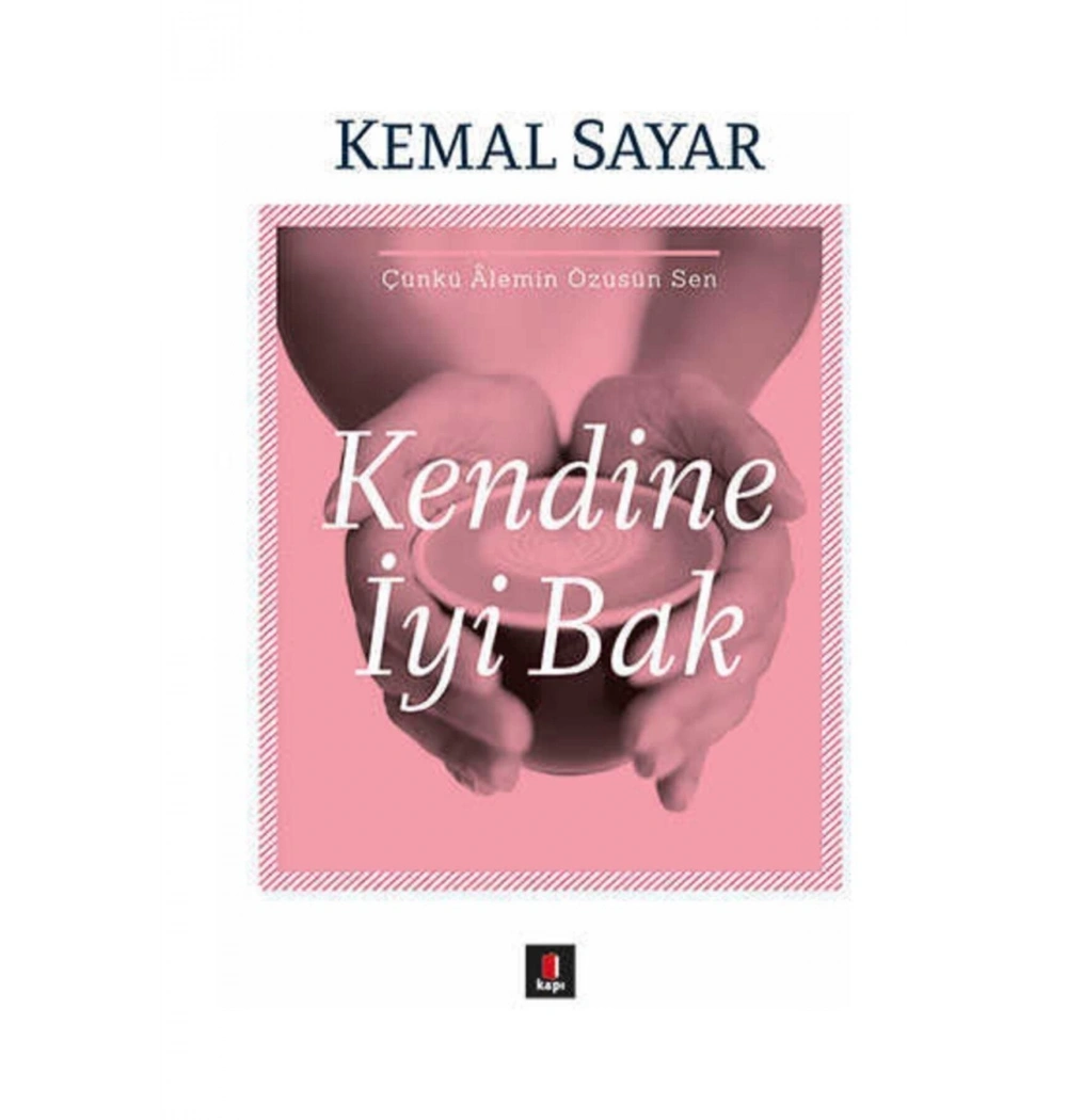 Kendine İyi Bak Kemal Sayar Kapı Yayın