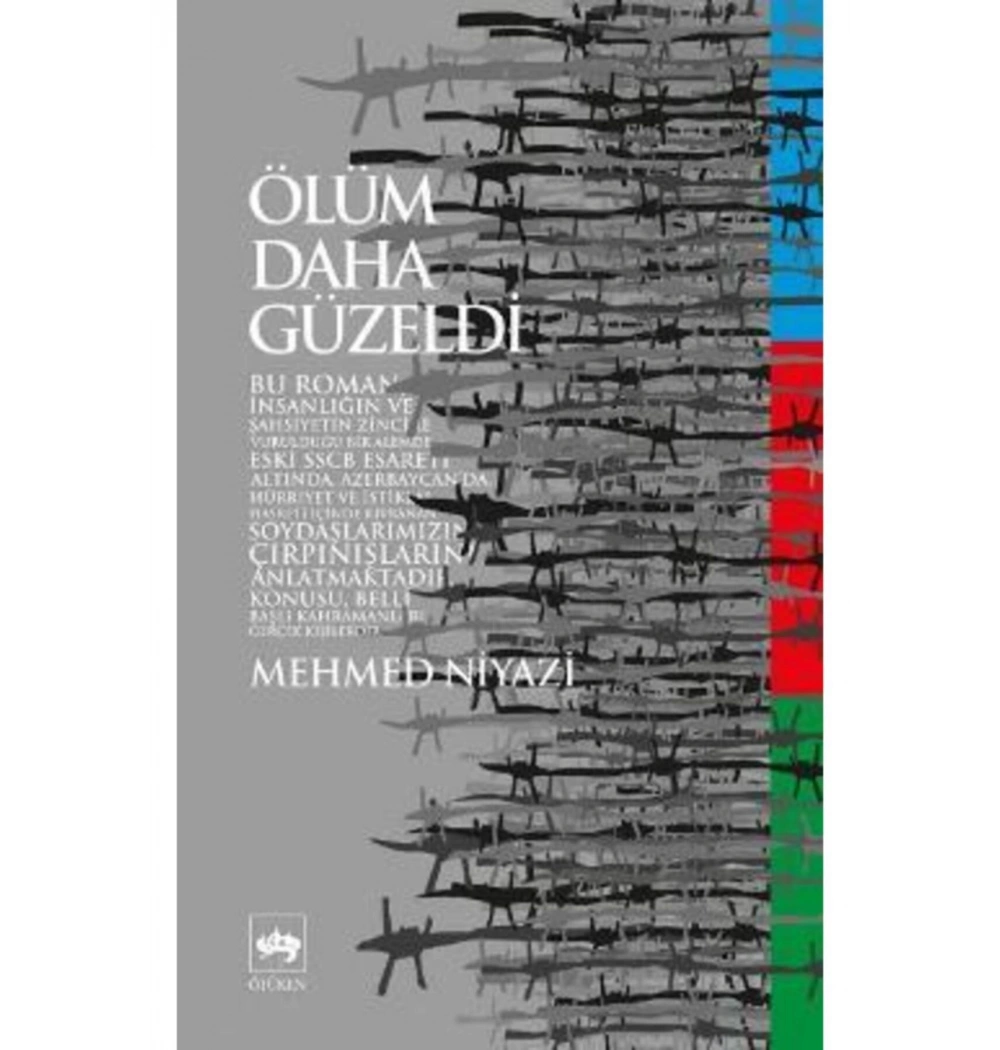 Ölüm Daha Güzeldi.Mehmed Niyazi - Ötüken