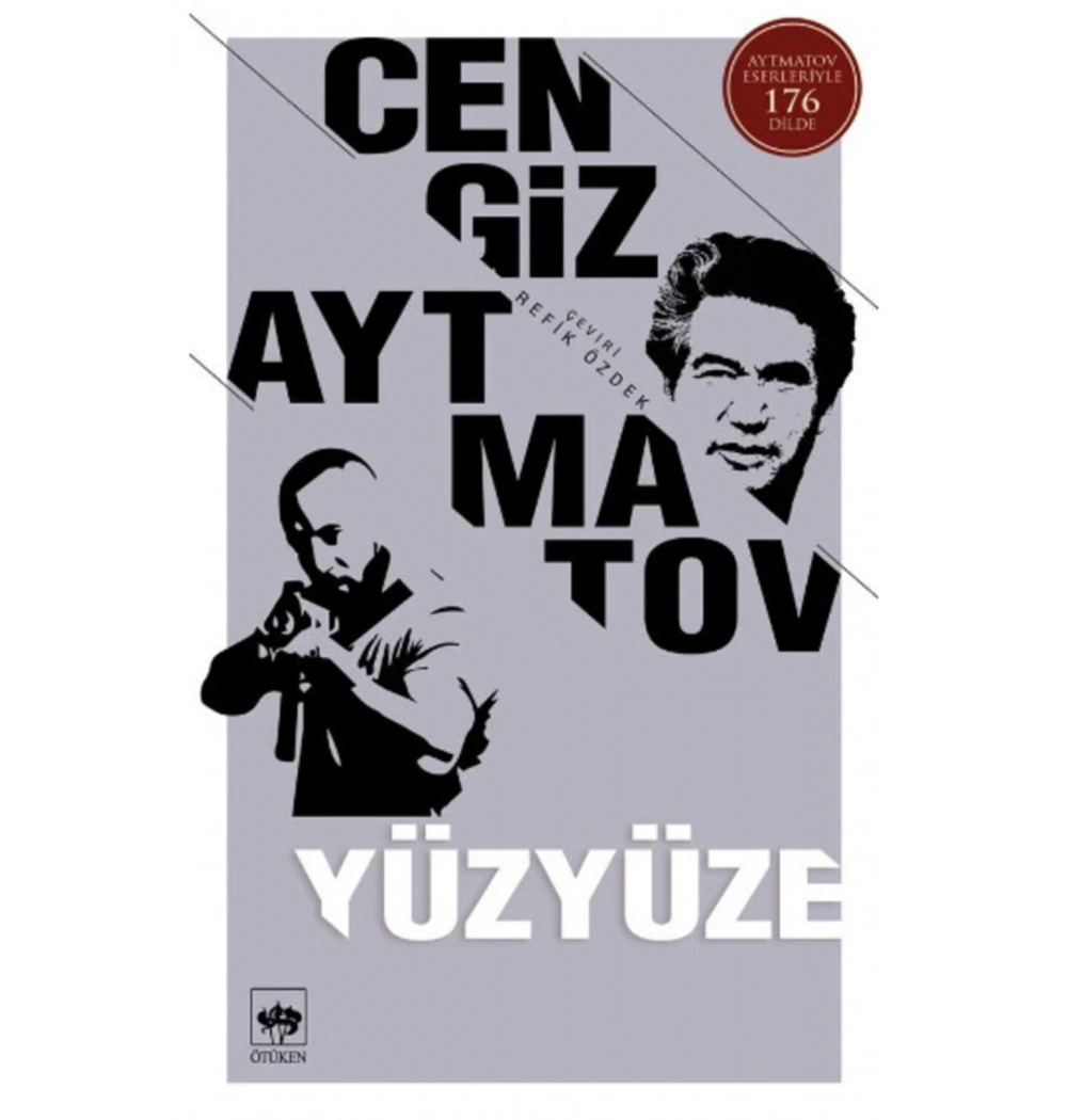 Yüzyüze-  Cengiz Aytmatov  Ötüken