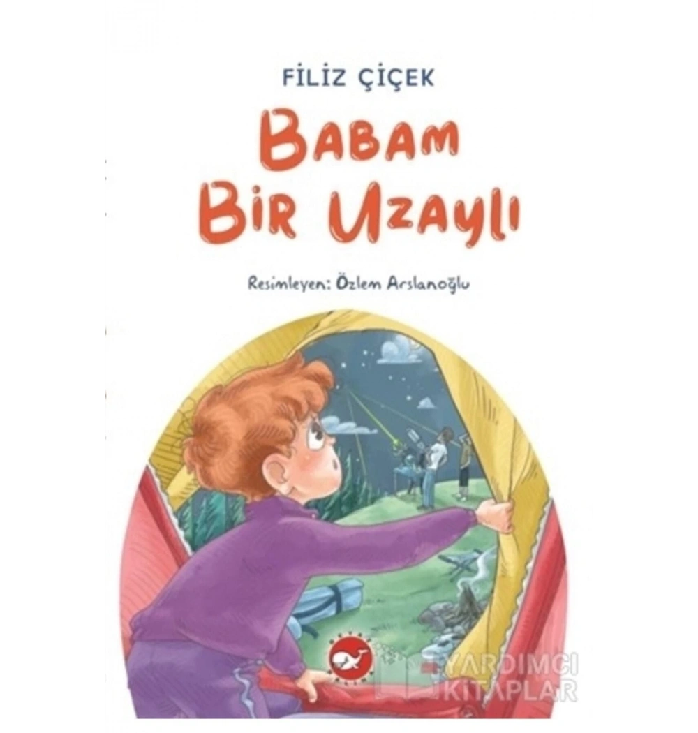 Babam Bir Uzaylı Filiz Çiçek Beyaz Balina