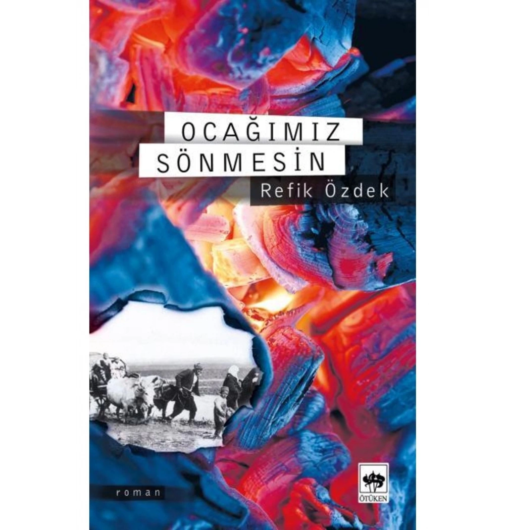 Ocağımız Sönmesin   - Refik Özdek    Ötüken