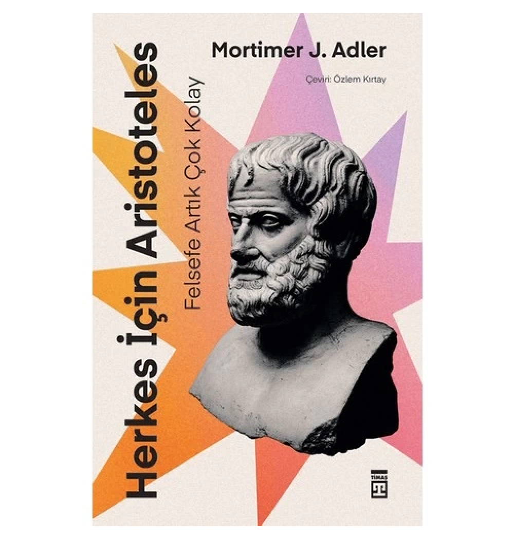 Herkes İçin Aristoteles Mortimer Adler Timaş
