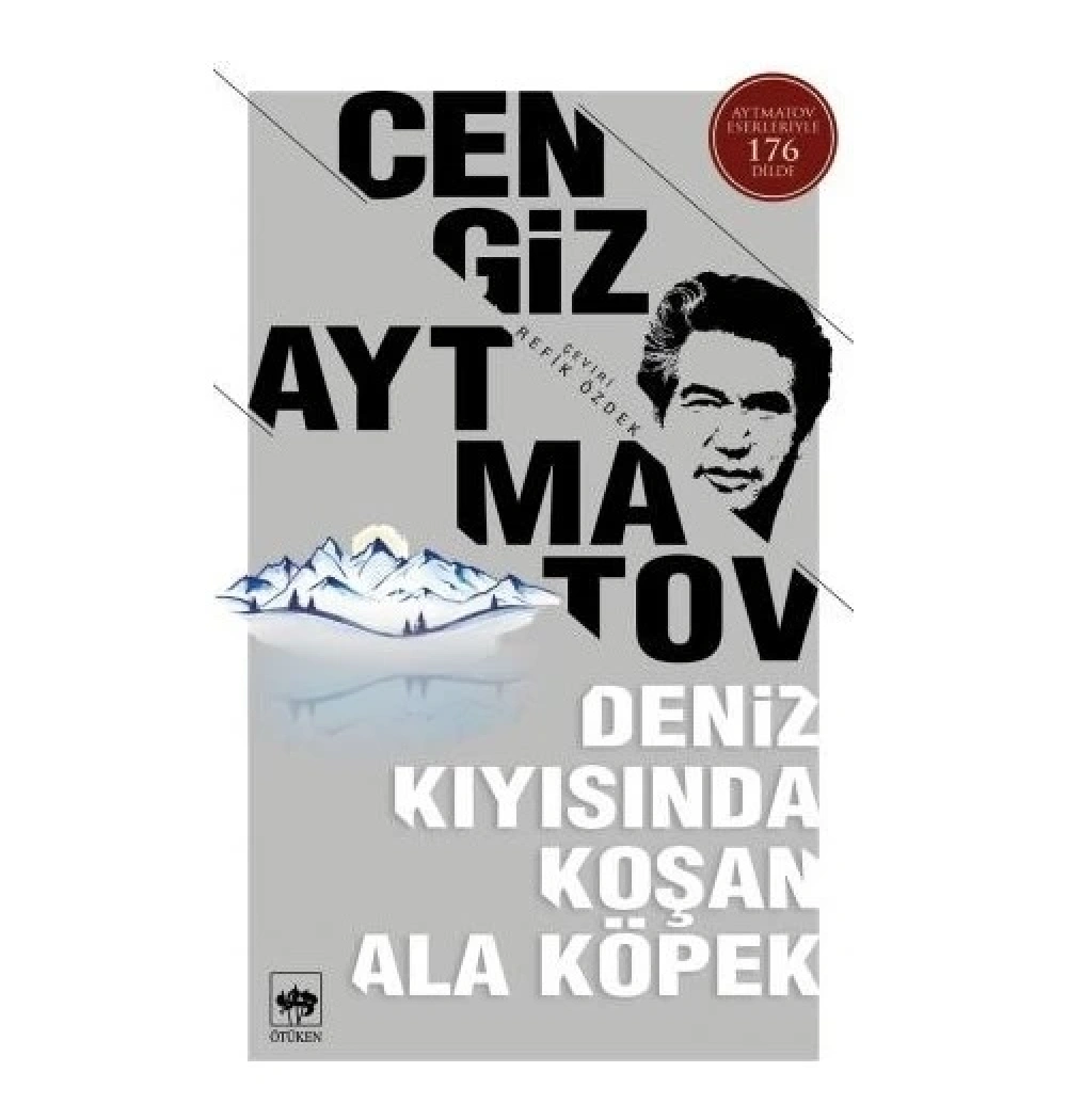 Deniz Kıyısında Koşan Alaköpek Cengiz Aytmatov Ötüken