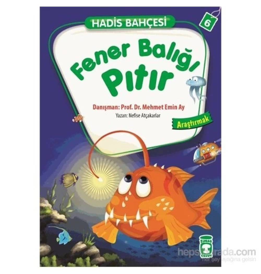 Fener Balığı Pıtır. Hadis Bahçesi  Timaş
