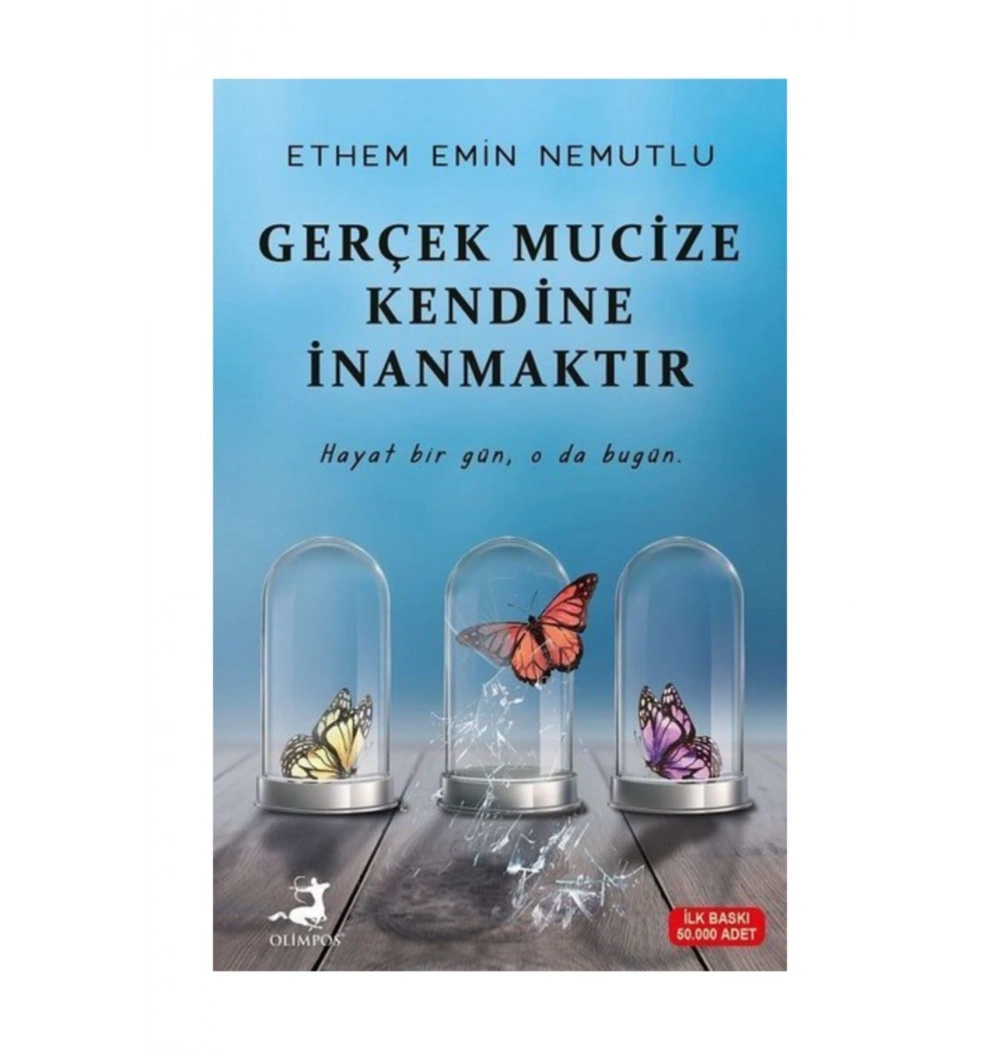 Gerçek Mucize Kendine İnanmaktır Ethem Emin Nemutlu Olimpos