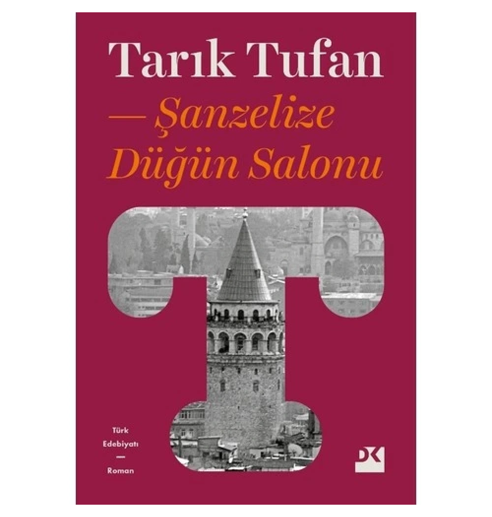 Şanzelize Düğün Salonu Tarık Tufan Doğan Kitap