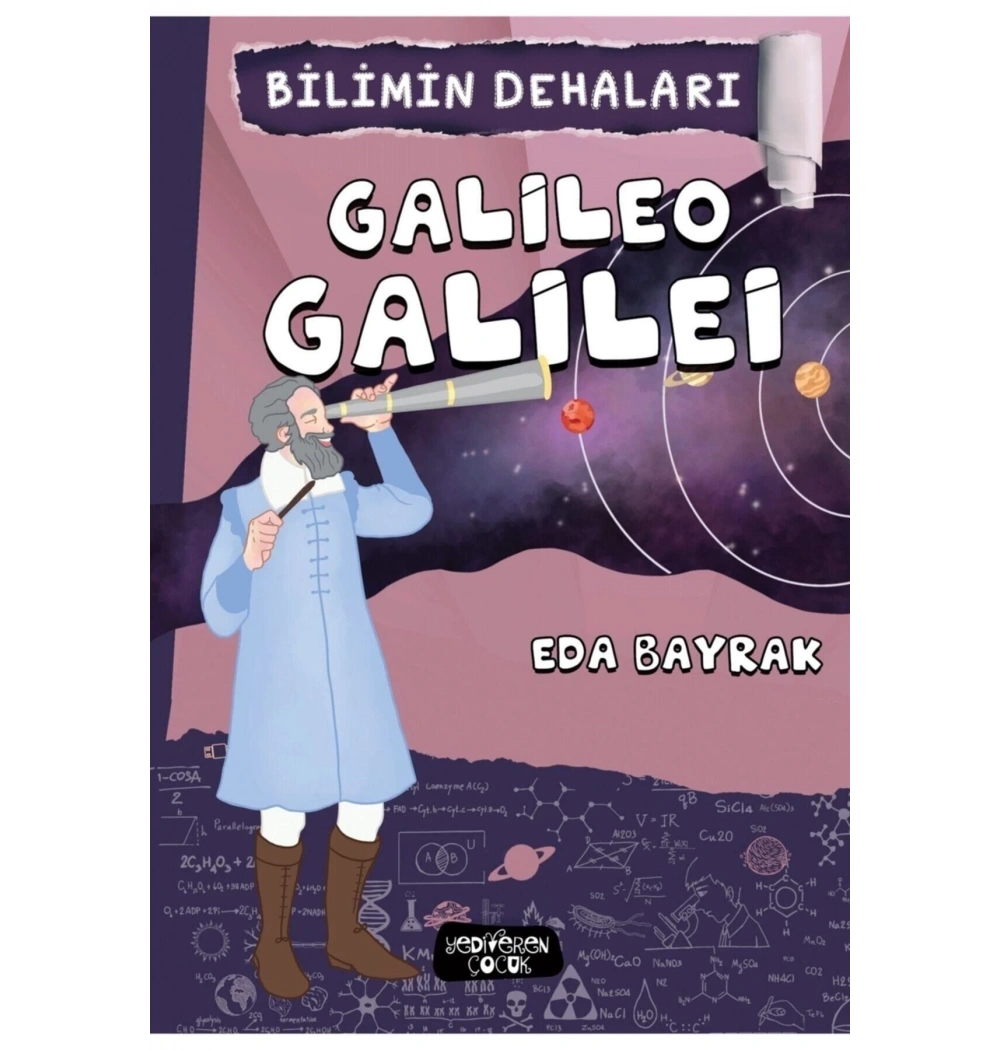 Bilimin Dehaları Galileo Galilei     E.Bayrak    Yediveren