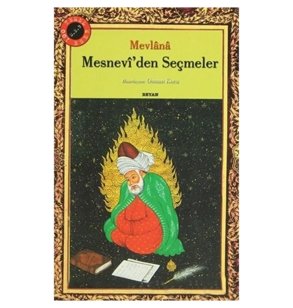 Mesneviden Seçmeler-100 Temel Eser Lise / Mevlana  Beyan