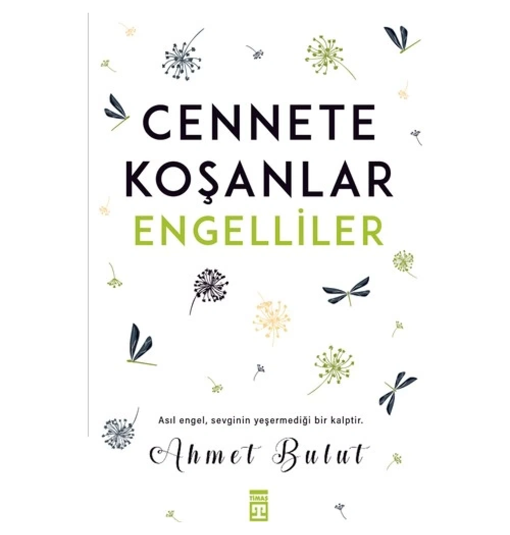 Cennete Koşan Engelliler Ahmet Bulut Timaş