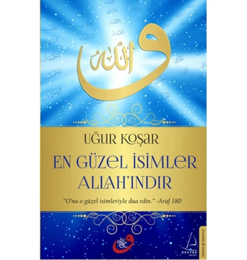 En Güzel İsimler Allahındır Uğur Koşar- Destek