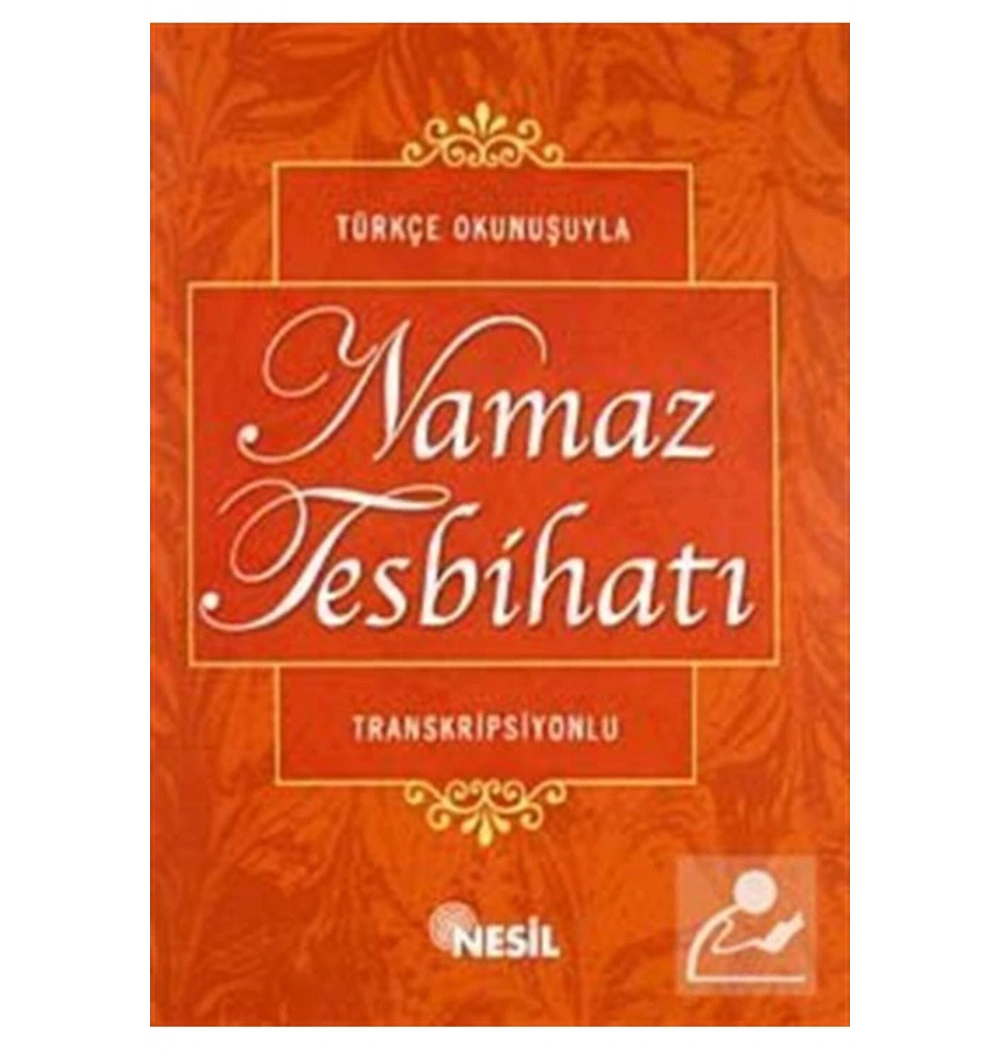 Namaz Tesbihatı-Trankripsiyonlu (Karton Kapak-Türkçe Okunuşl