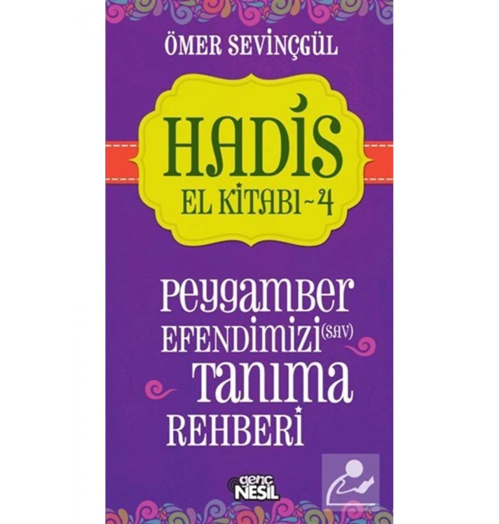 Hadis El Kitabı 4.Peygamber Ef.Tanıma Rehberi-Nesil