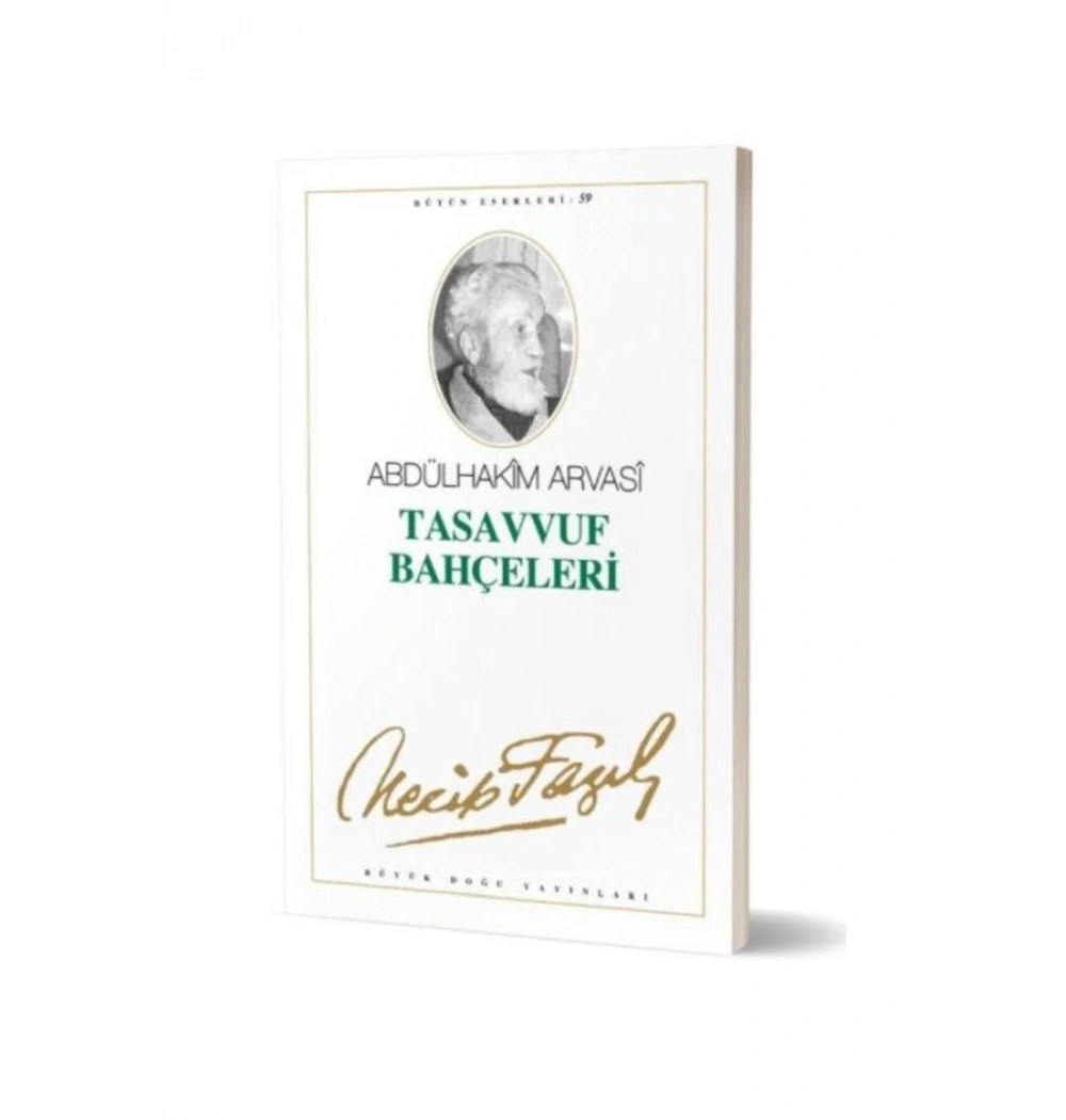 Tasavvuf Bahçeleri- 050 Necip Fazıl Kısakürek  Büyük Doğu