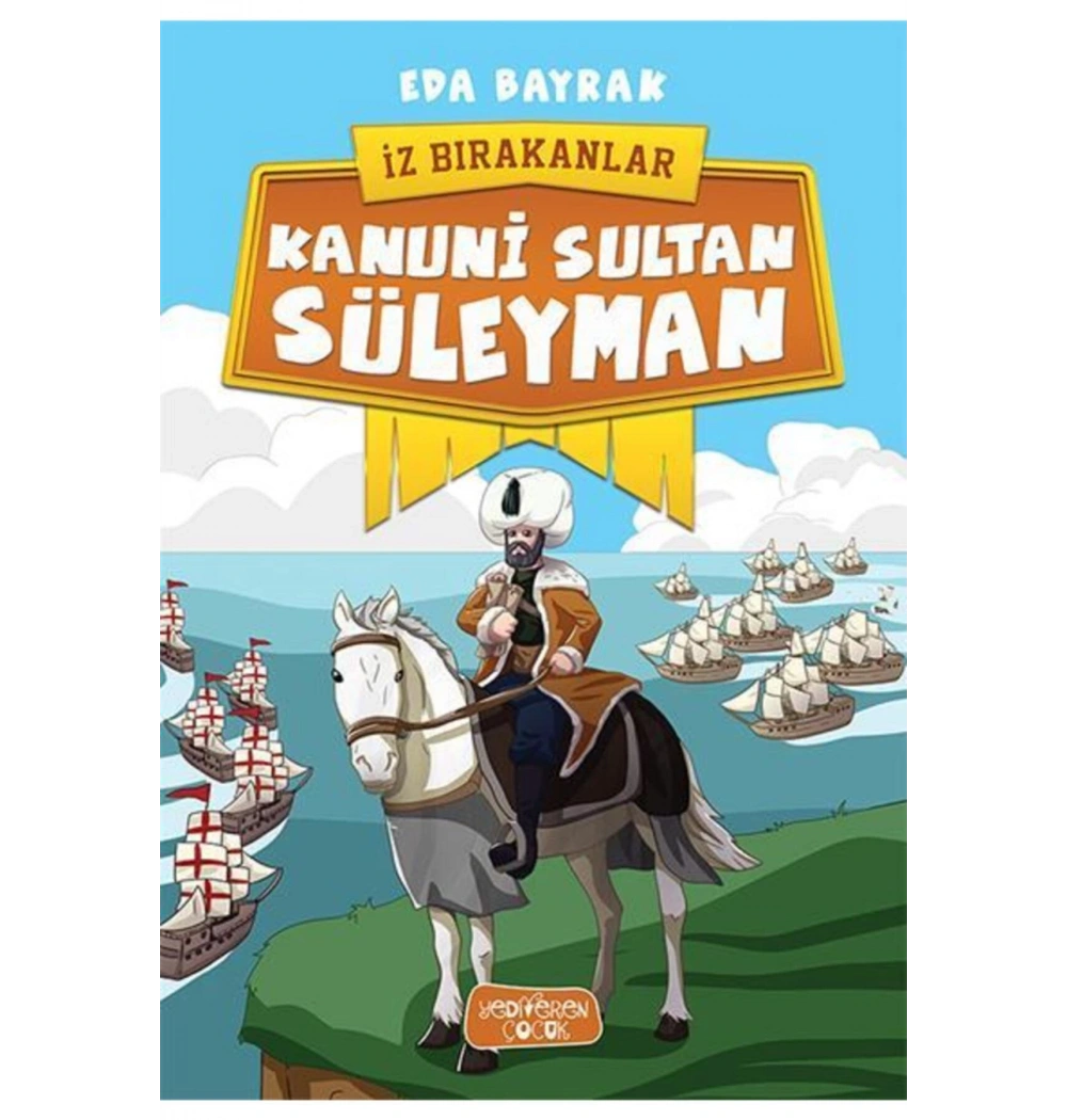 İz Bırakanlar  Kanuni Sultan Süleyman  Eda Bayrak   Yediveren