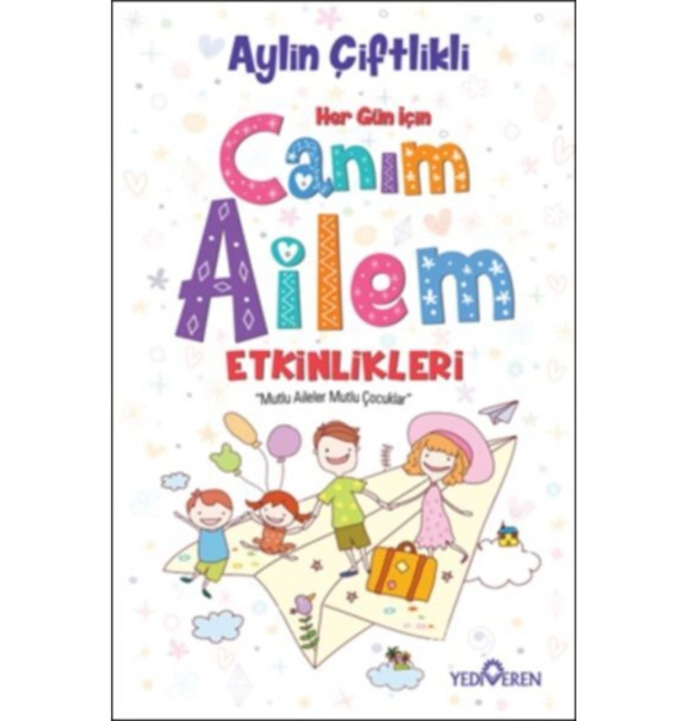 Canım Ailem Etkinlikleri    A. Çiftlikli     Yediveren