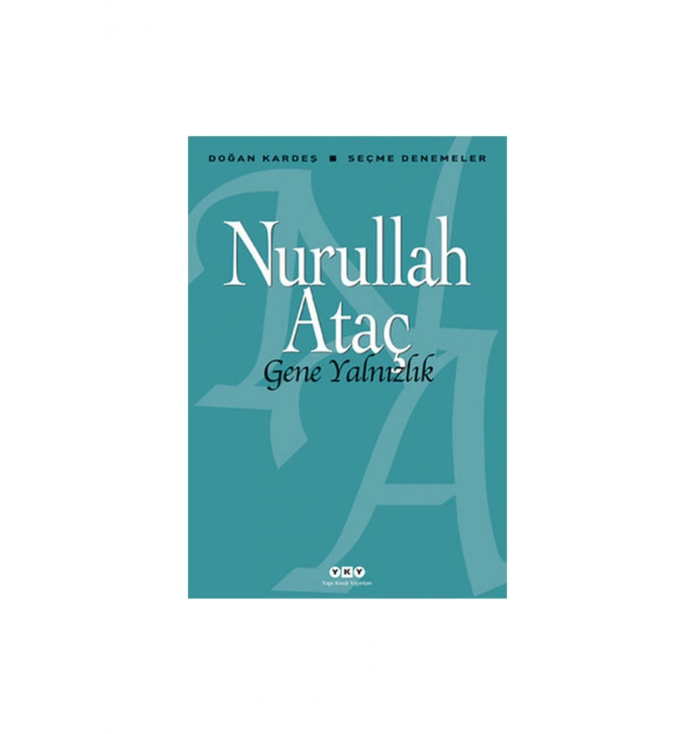 Gene Yalnızlık Nurullah Ataç Yapı Kredi