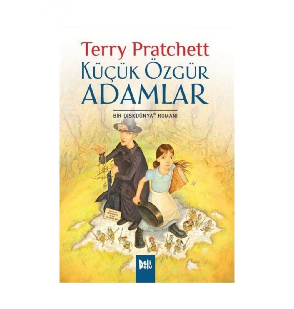 Küçük Özgür Adamlar Terry Pratchett Delidolu
