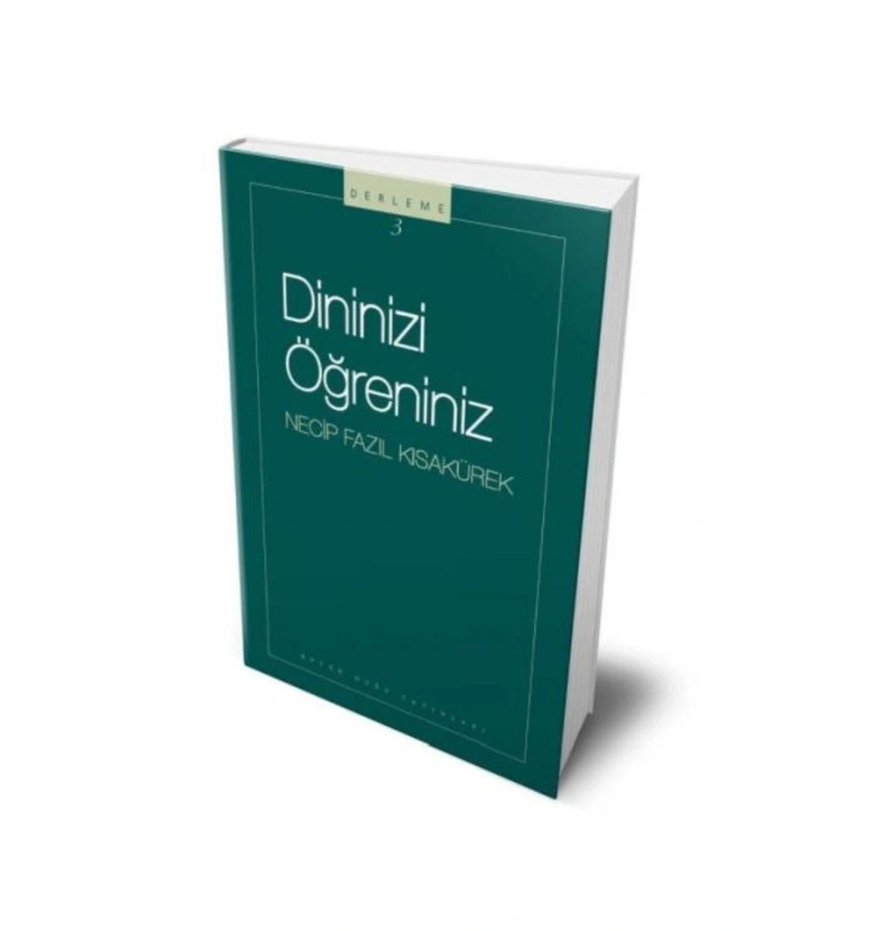 Dininizi Öğreniniz-Gençler İçin - Necip Fazıl Kısakürek Büyü