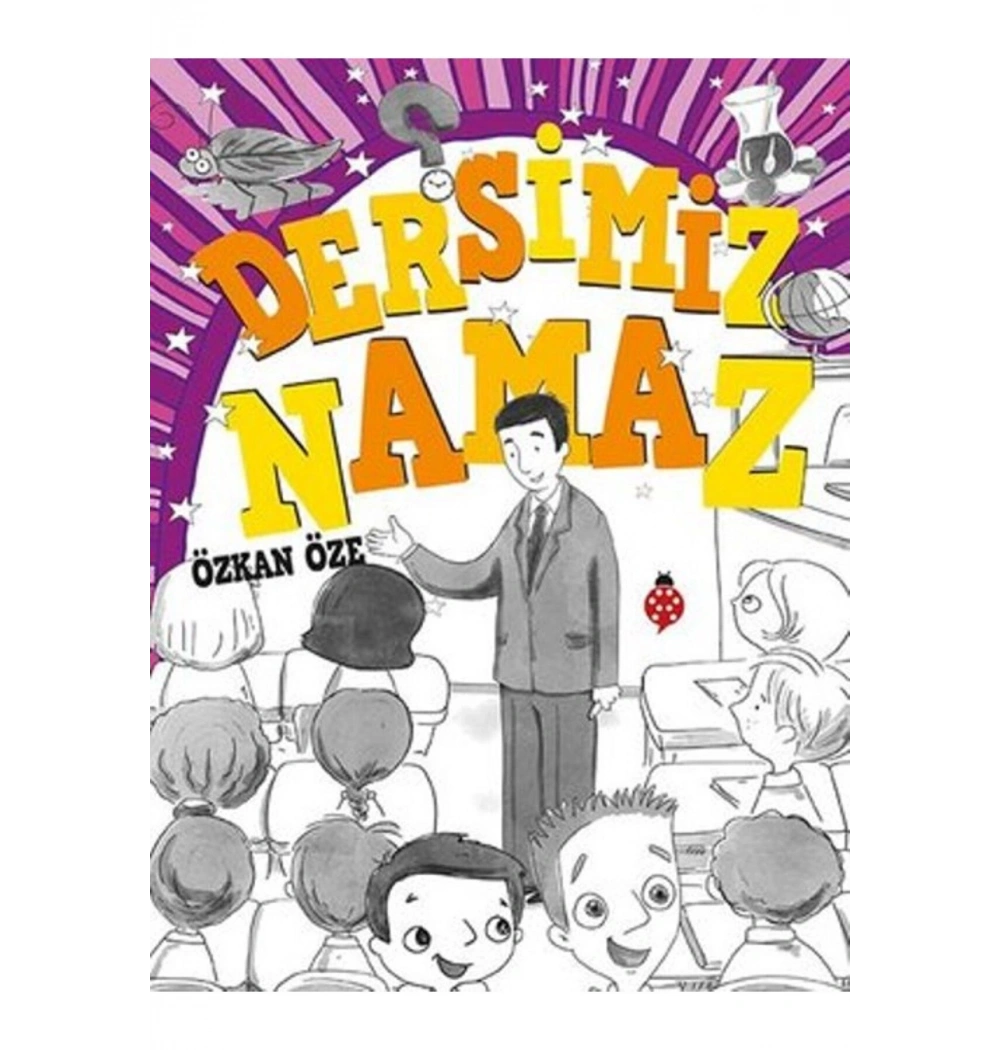 Dersimiz Namaz Özkan Öze  Uğurböceği