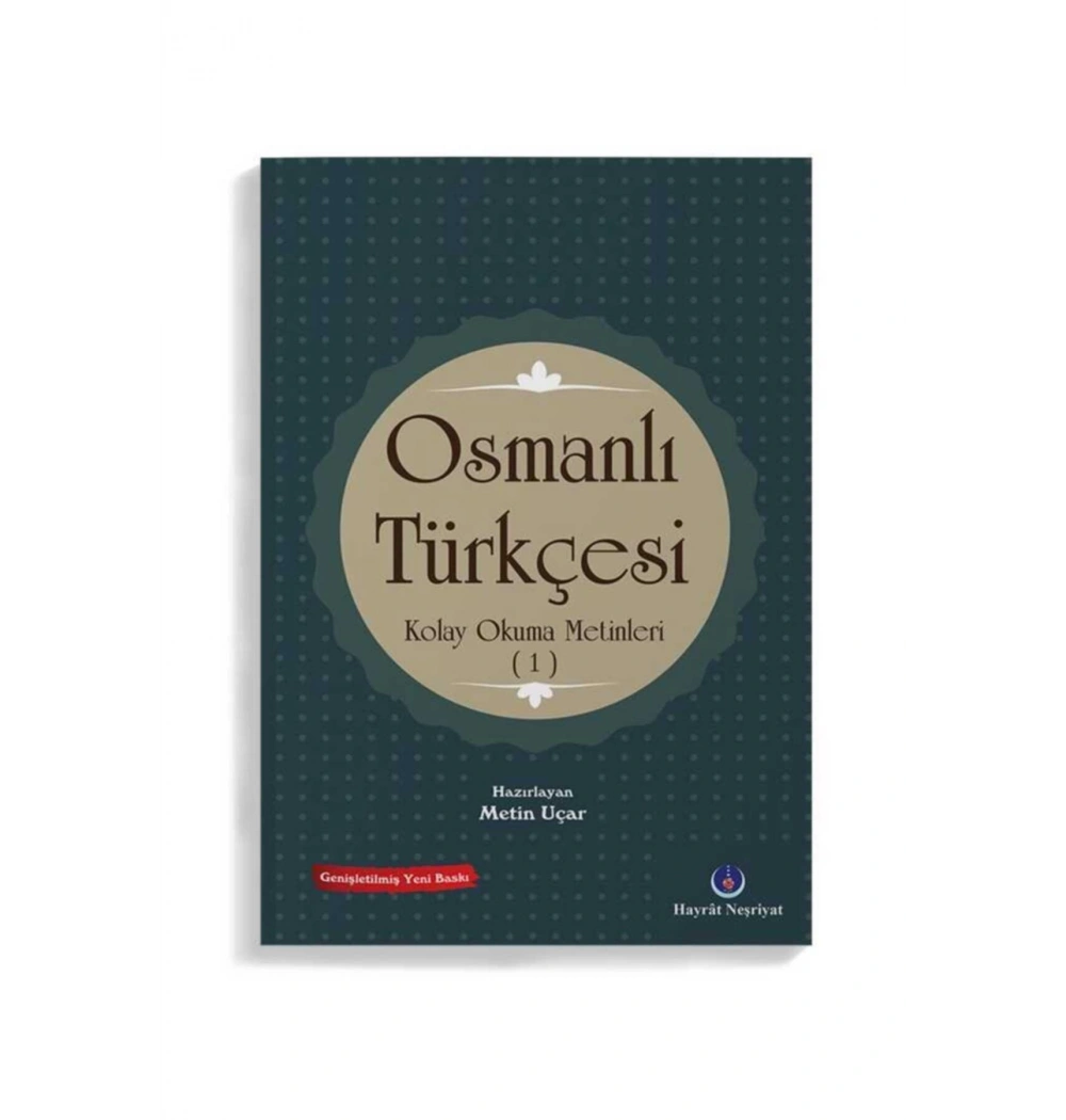 Osmanlı Türkçesi Kolay Okuma Metinleri-1  Hayrat Os0007