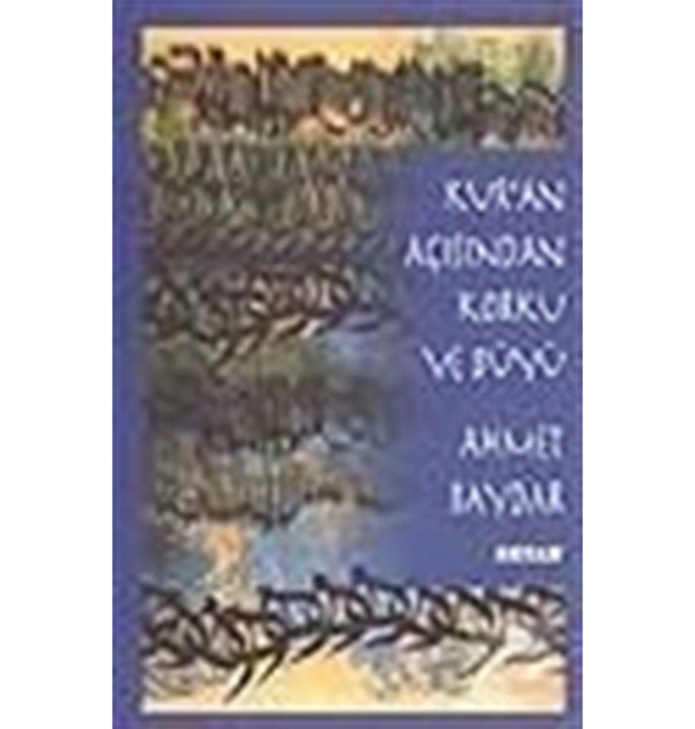 Kuran Açısından Korku Ve Büyü - Beyan