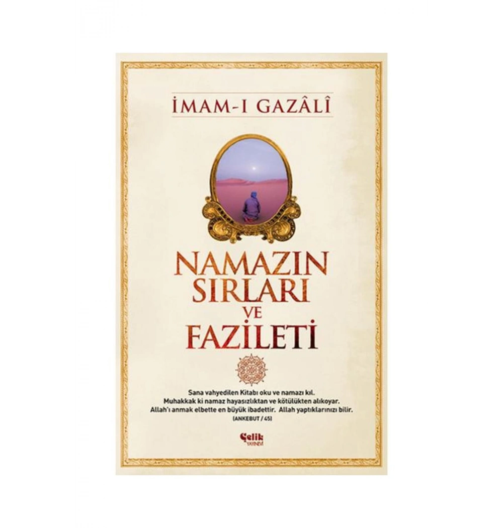 Namazın Sırları Ve Fazileti  İmamı Gazali  Çelik Yayınevi