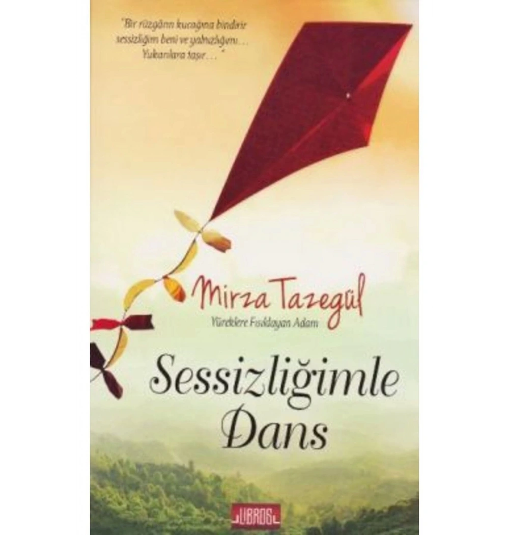 Sessizliğimle Dans. Mirza Tazegül Libros