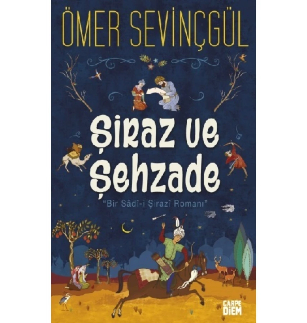 Şiraz Ve Şehzade Tılsımlı Serüvenler Ö. Sevinçgül Carpediem