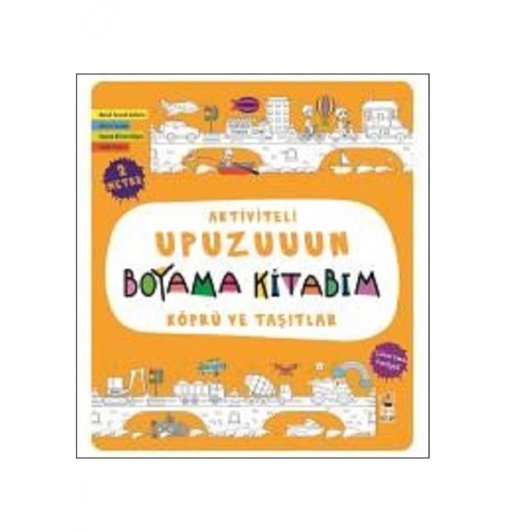 Aktiviteli Upuzuun Boyama   Köprü Ve Taşıtlar  Sincap  Kitap