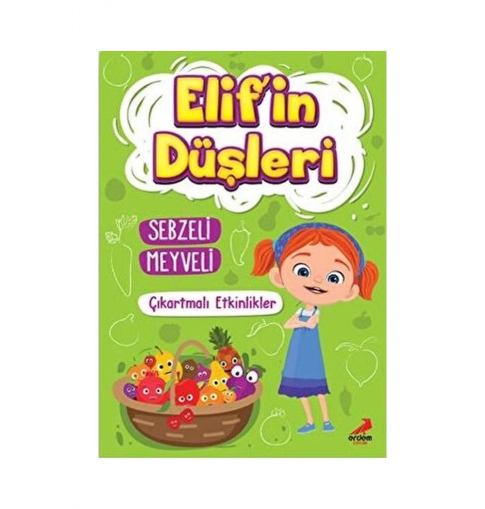 Elifin Düşleri Sebzeli Meyveli Çıkartmalı Etkinlikli Erdem