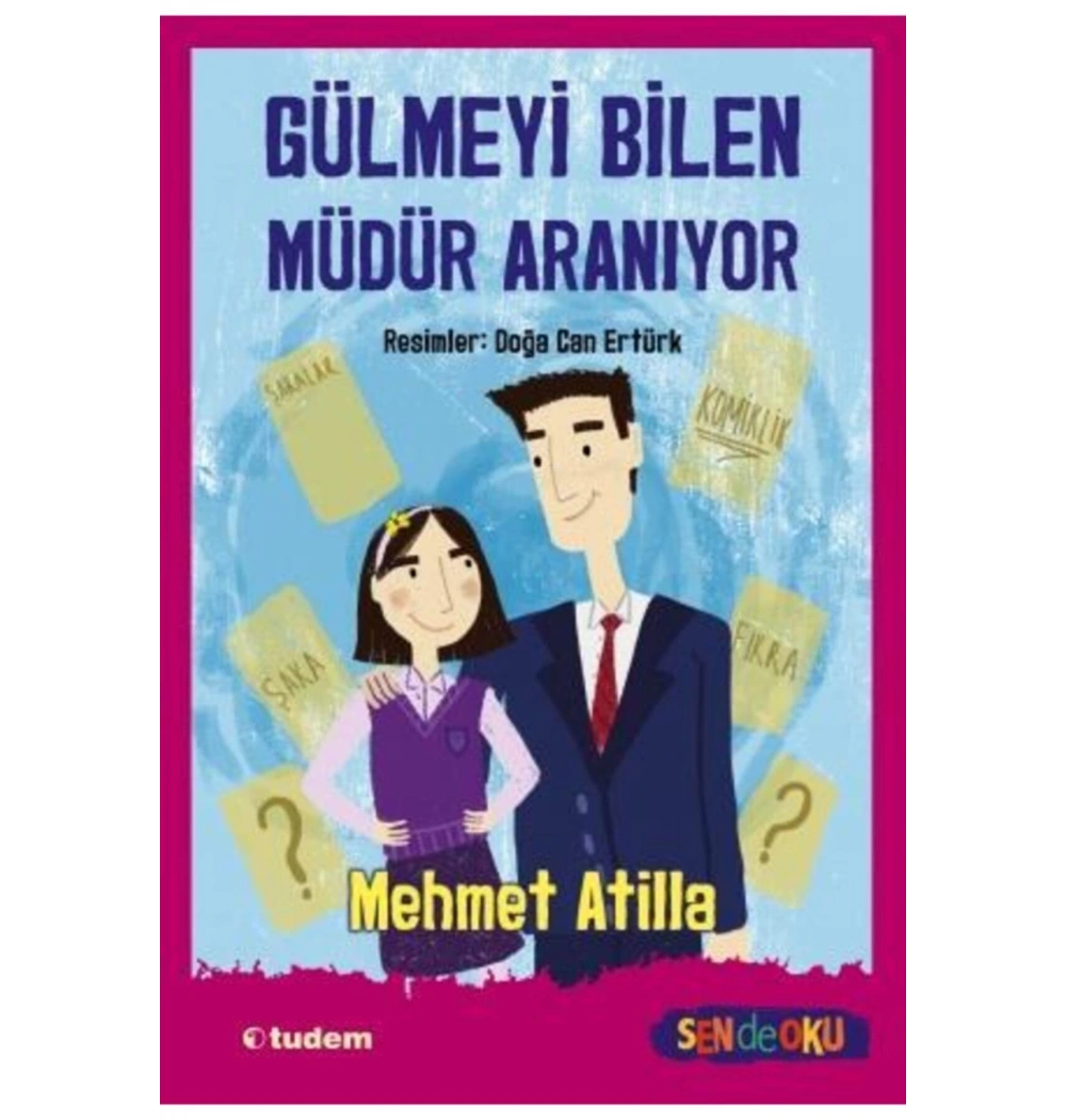 Gülmeyi Bilen Müdür Aranıyor Tudem
