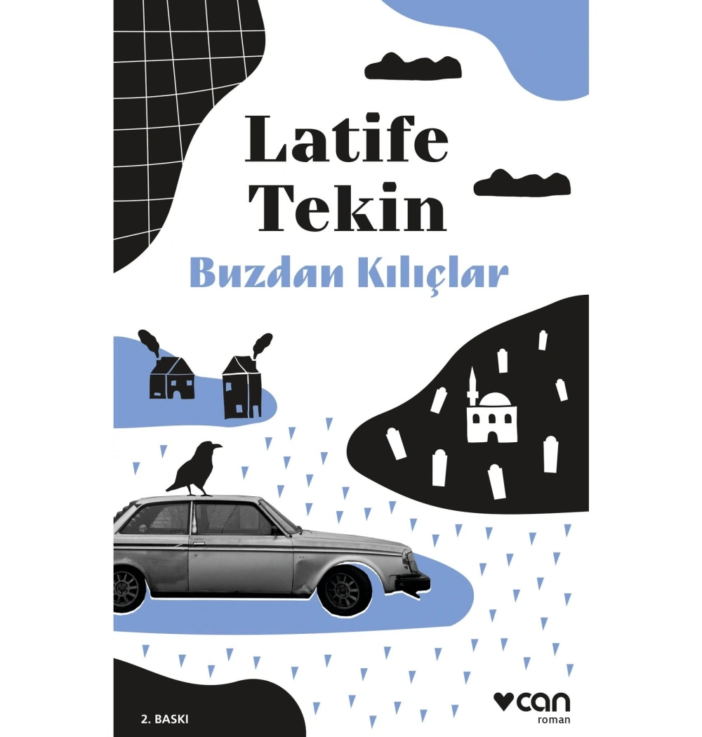 Buzdan Kılıçlar Latife Tekin Can Yayınları
