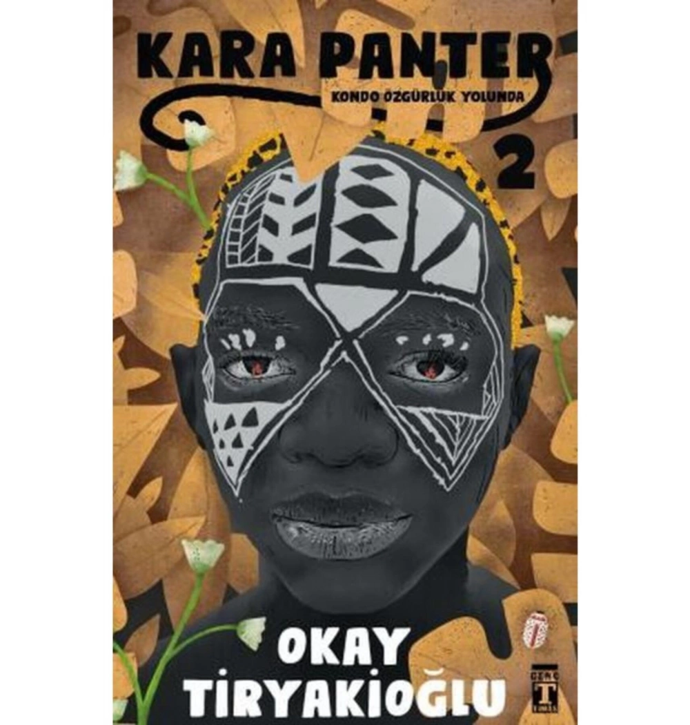Kara Panter 2 Kondo Özgürlük Yolunda O. Tiryakioğlu Genç Timaş