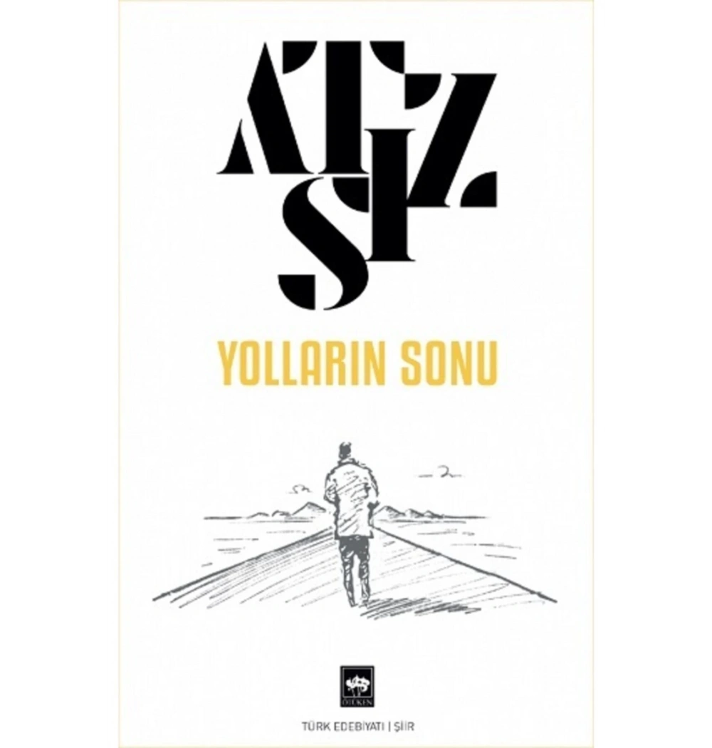 Yolların Sonu Atsız   Ötüken