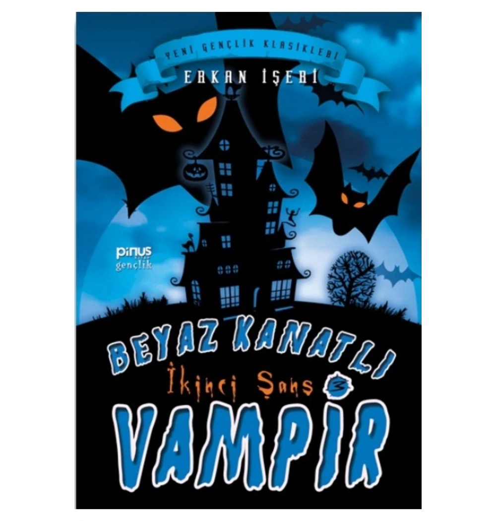 Beyaz Kanatli Vampir 3 Ikinci Şans Erkan Işeri Pinus