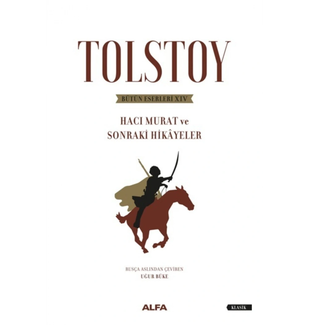 Haci Murat Ve Sonraki̇ Hi̇Kayeler-Ci̇Ltsi̇Z Alfa Basım