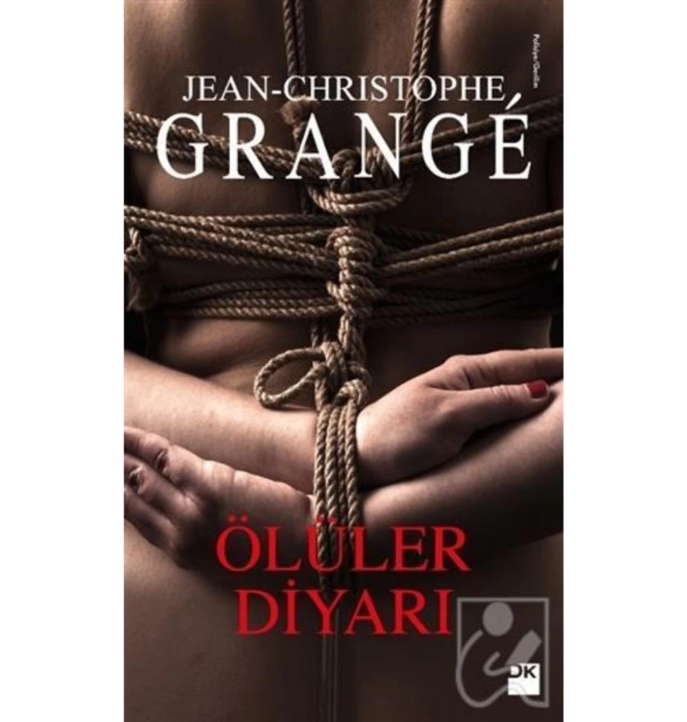 Ölüler Diyarı  Jean Chrıstophe Grange   Doğan Yayınları